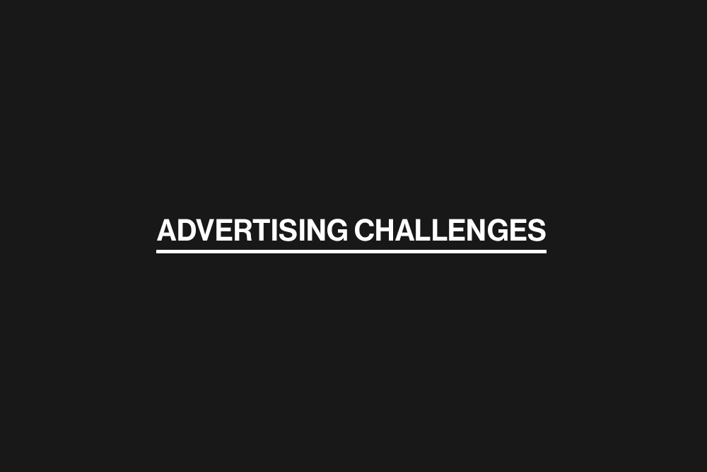 Advertising Challenges