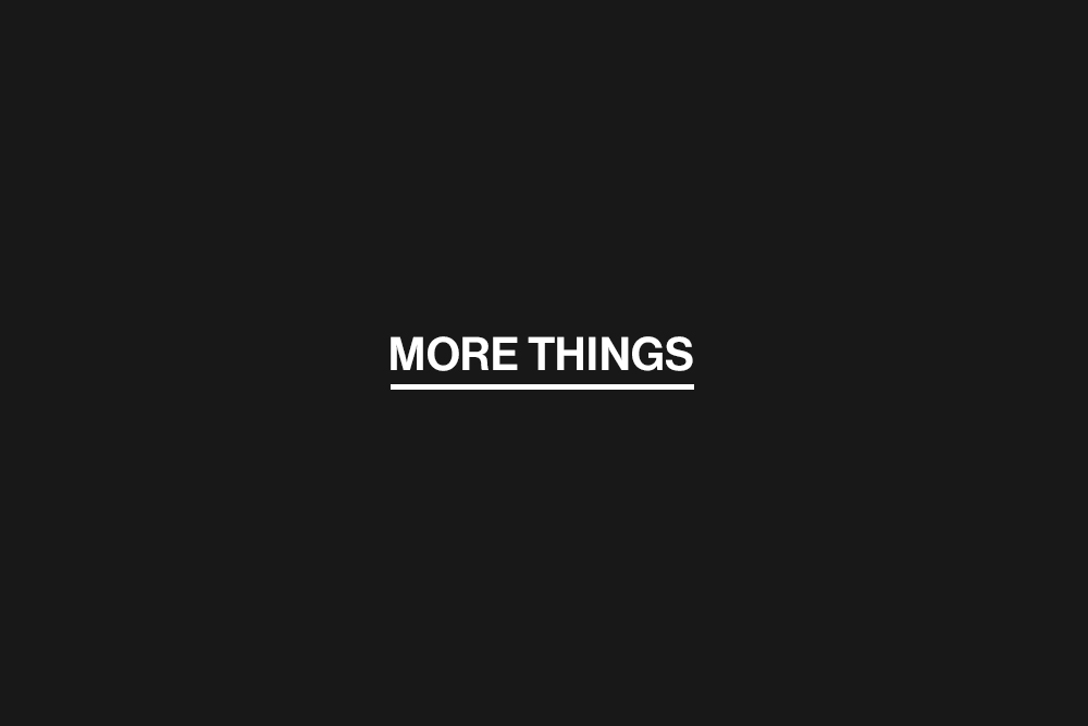 More Things